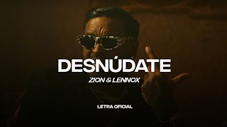 Zion &amp; Lennox - Desnúdate (Lyric Video) | CantoYo