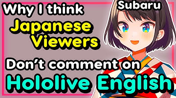【ENG Sub】Oozora Subaru - Why I think Japanese Viewers don