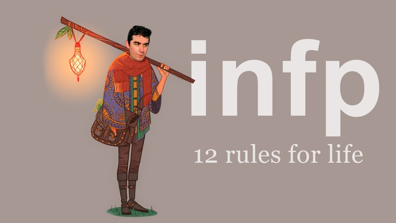 INFPs - 12 Rules for Life