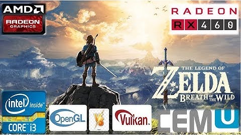 CEMU 1.16.0c | The Legend of Zelda: Breath of the Wild | OpenGL vs Vulkan | i3 4160 | RX 460