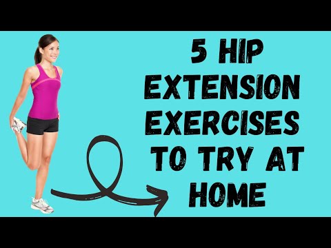 5 Hip Extension Exercises to Try at Home