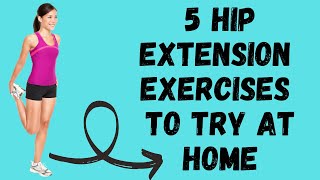 5 Hip Extension Exercises to Try at Home