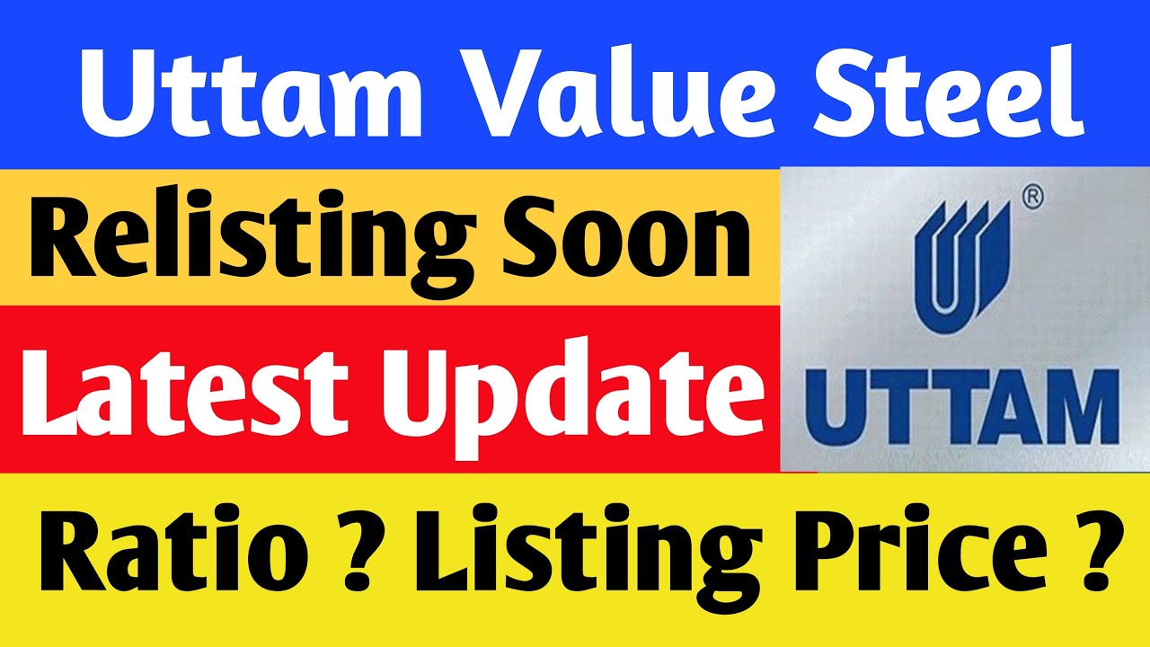 Uttam Value Steel Share Latest News Uttam Galva Steel Share Latest