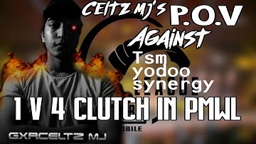 Celtz Mj (P.O.V) clutching against TSM ,Yodoo, Synergy in PMWL pubg mobile highlights