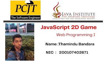 JavaScript 2D Game Project| Selection program | Java Institute | Thamindu Bandara.