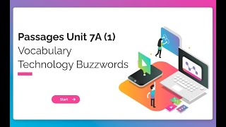 Passages Unit 7A (1), Vocabulary: Technology Buzzwords