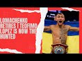 LOMA RETIRES | TEOFIMO VS HANEY HAS THE INTERNET ON FIRE