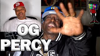 OG Percy “Terrance Gangsta Williams called me a crack head + Boobie Black Scared for his life”
