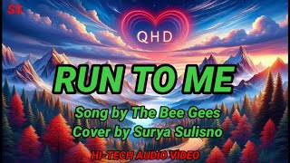 RUN TO ME - The Bee Gees | Cover by Surya Sulisno
