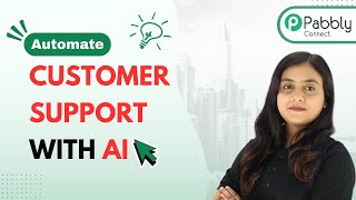 How to Automate Customer Support and Resolve Tickets Faster with AI