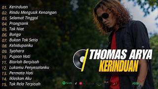 Full Album Thomas Arya Kerinduan terbaru  ❗❗Slow Rock Viral Tiktok