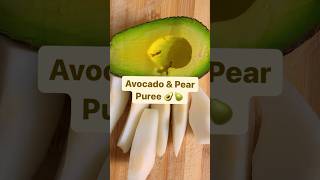 Avocado & Pear Puree For Baby