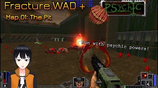 Doom 2 | Fracture.WAD + Psychic | Map 01: The Pit