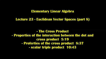 Elementary Linear Algebra  Lecture 23 - Euclidean Vector Spaces (part 8)