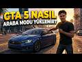 GTA 5 Nasıl araba modu yüklenir? - Bölüm 1