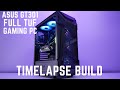 ASUS TUF GT 301 Gaming PC Timelapse Build