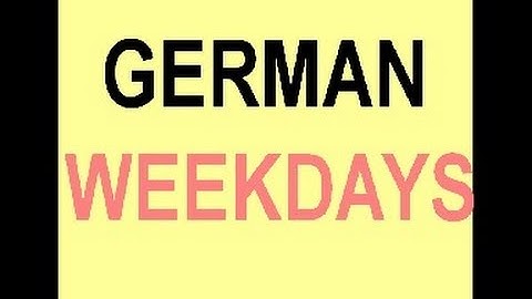 Learn German #15 - Days of the week
