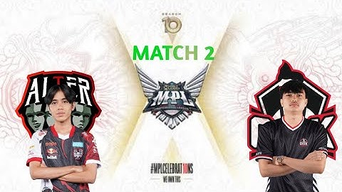 ALTER EGO VS GEEK FAM ( GAME 2 ) MPL ID S10