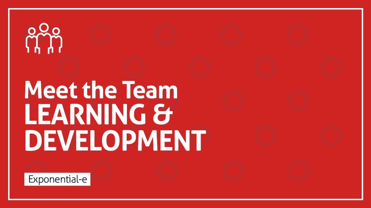 Meet the Team – LEARNING & DEVELOPMENT
