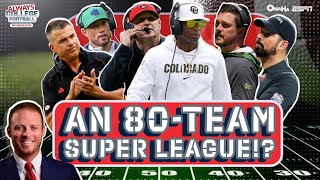 McElroy and Kevin Clark discuss an 80-team SUPER League?! | Always College Football