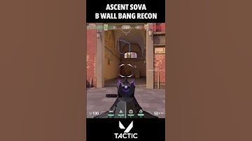 Ascent Attack Sova B Site Wall Bang Recon Bolt | Valorant Tactic