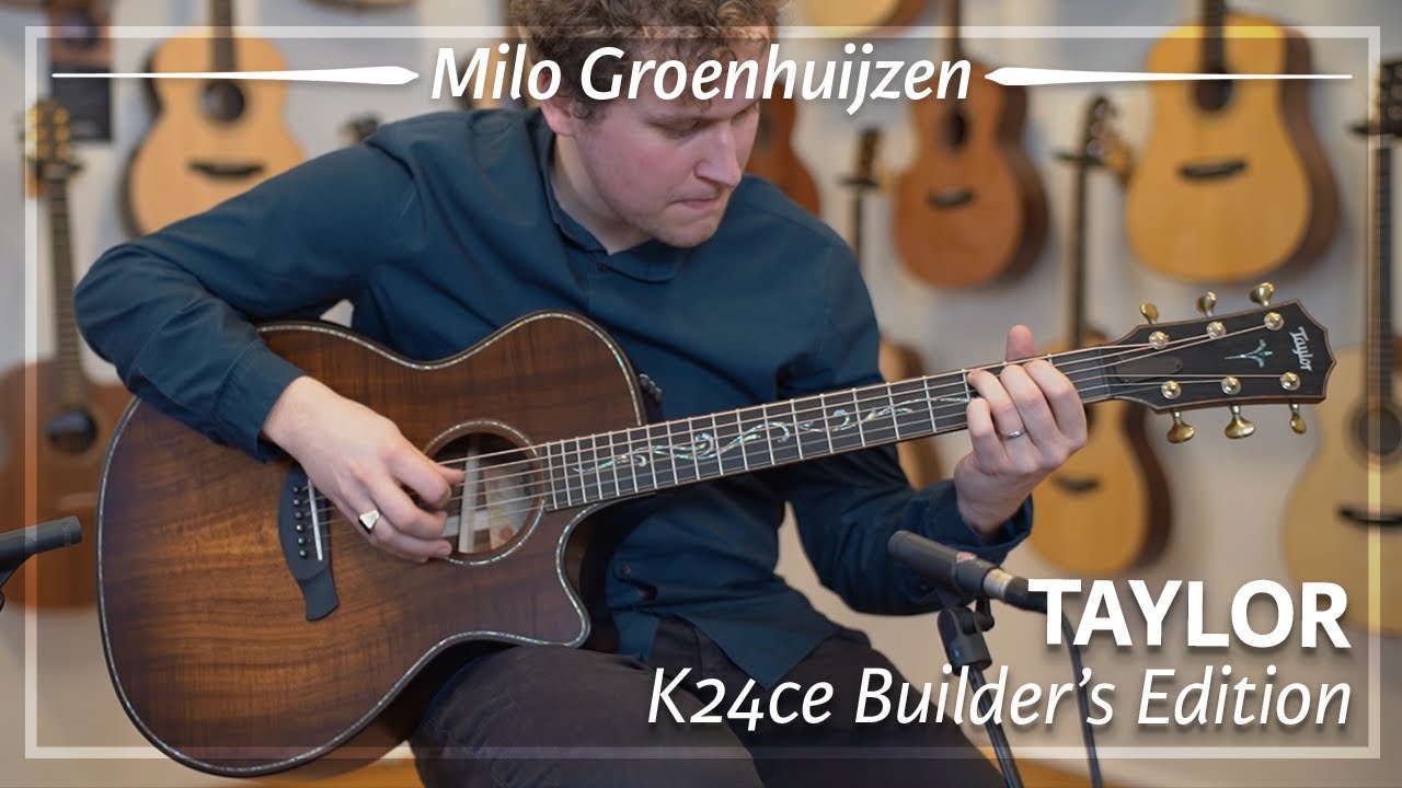 Taylor K24ce Builder's Edition played by Milo Groenhuijzen | Demo