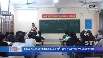 Thuận Châu tập trung  chuẩn bị điều kiện cho kỳ thi tốt nghiệp THPT năm 2023