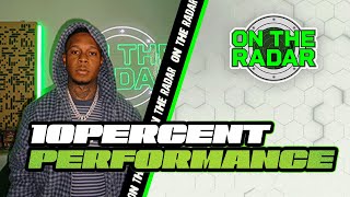 10Percent "Snake Story Pt.2 (Prequel)" | On The Radar Performance