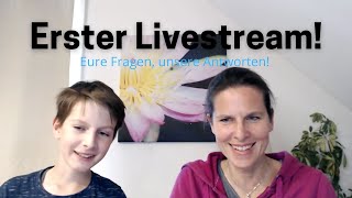 Der erste Livestream | eure Fragen, unsere Antworten!