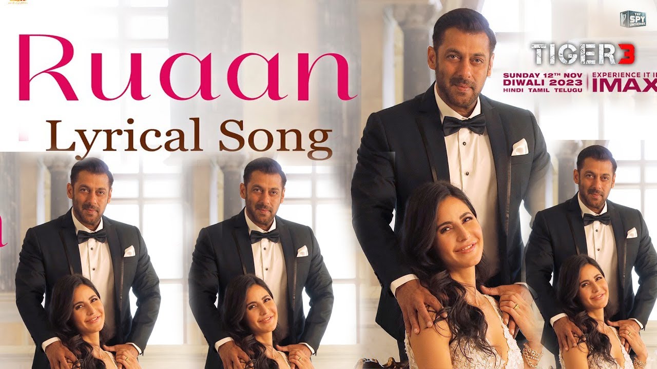 Ruaan Song | Lyrical | Tiger 3 | Salman Khan, Katrina Kaif | Pritam ...