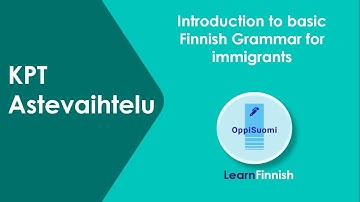 OppiSuomi - Basic Finnish grammar for immigrants - KPT (consonant) change
