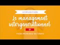 Minute inside  le management intergnrationnel