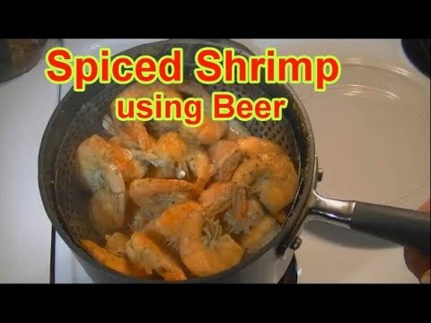 Spiced Shrimp using Beer - YouTube