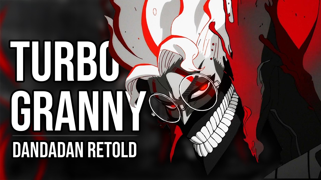 Turbo Granny Arc Explained | Dandadan Retold