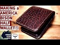 【レザークラフト】アメリカバイソン・ハーフウォレット製作①