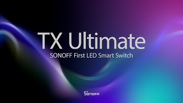TX Ultimatte SONOFF First LED Smart Switch