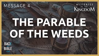 The Parable of the Weeds | Back to the Bible Canada with Dr. John Neufeld