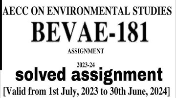 BEVAE-181 Solved Assignment / aecc on environmental studies / BEVAE-181 SOLVED ASSIGNMENT 2023-24