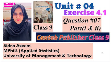 Class 9 |Unit #04 Exercise #4.1 |Question #7 (i-ii) |Cantab Publisher| #cantab #fbise #class9maths