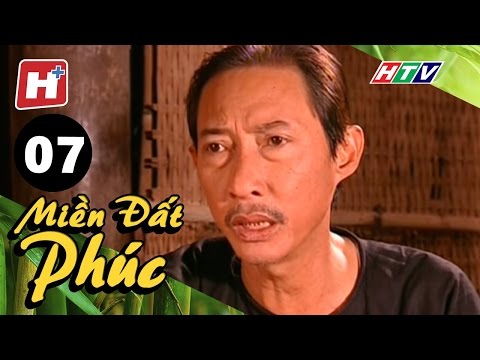 Video Miền Đất Phúc - Tập 07 | HTV Phim Tình Cảm Việt Nam... - youtube