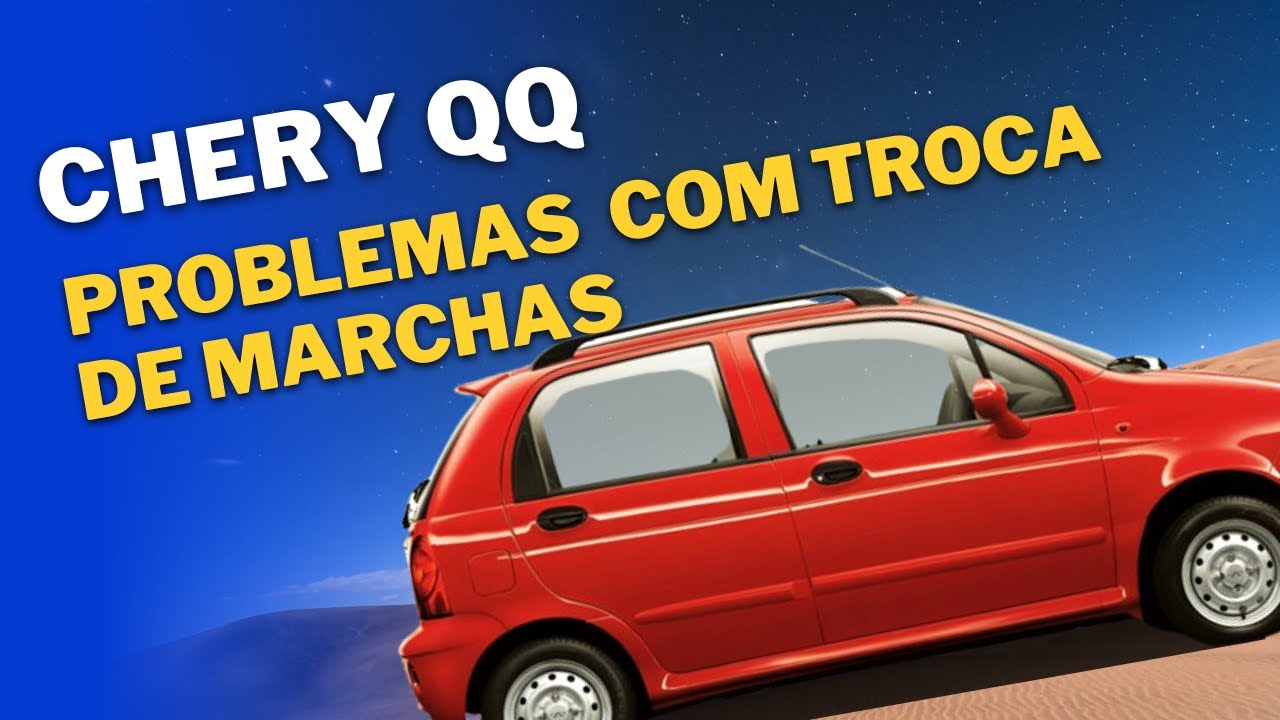 Chery QQ com dificuldades na troca de marchas. Trambulador (interno e externo) muito duro.