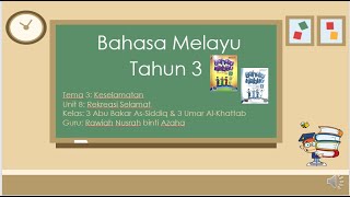 BAHASA MELAYU TAHUN 3 | TEMA 3: KESELAMATAN | UNIT 8: REKREASI SELAMAT (Memanjat Tembok Tiruan)