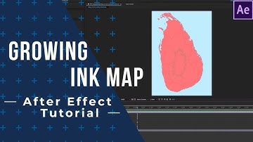 After Effect Tutorial - Growing Ink Map 🇱🇰🇱🇰