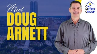 Meet Doug Arnett: OKC’s Real Estate Expert | Broker-Owner of OKC Metro Group