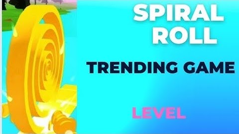 New uploaded game Spiral Roll level 1