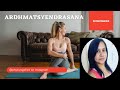 Ardh Matsyendrasana | Effective in Neck and Back Pain | Step wise posture of asana