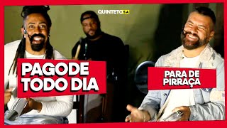 PARA DE PIRRAÇA (COVER) - PAGODE TODO DIA - QUINTETO S.A. #208