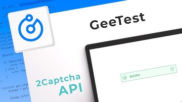 Решение GeeTest Captcha с помощью API сервиса 2captcha