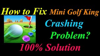 How to Fix Mini Golf King App Keeps Crashing Problem Solutions Android  - Mini Golf King Crash Error screenshot 3