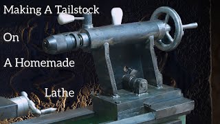 Making A Tailstock On A Homemade Lathe